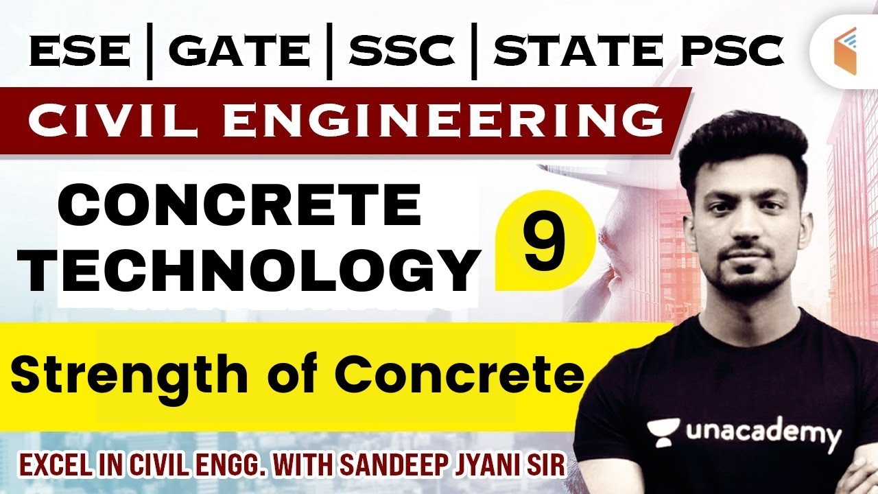9:00 AM- Concrete Technology - Strength of Concrete | Civil Engg. by Sandeep Jyani Sir