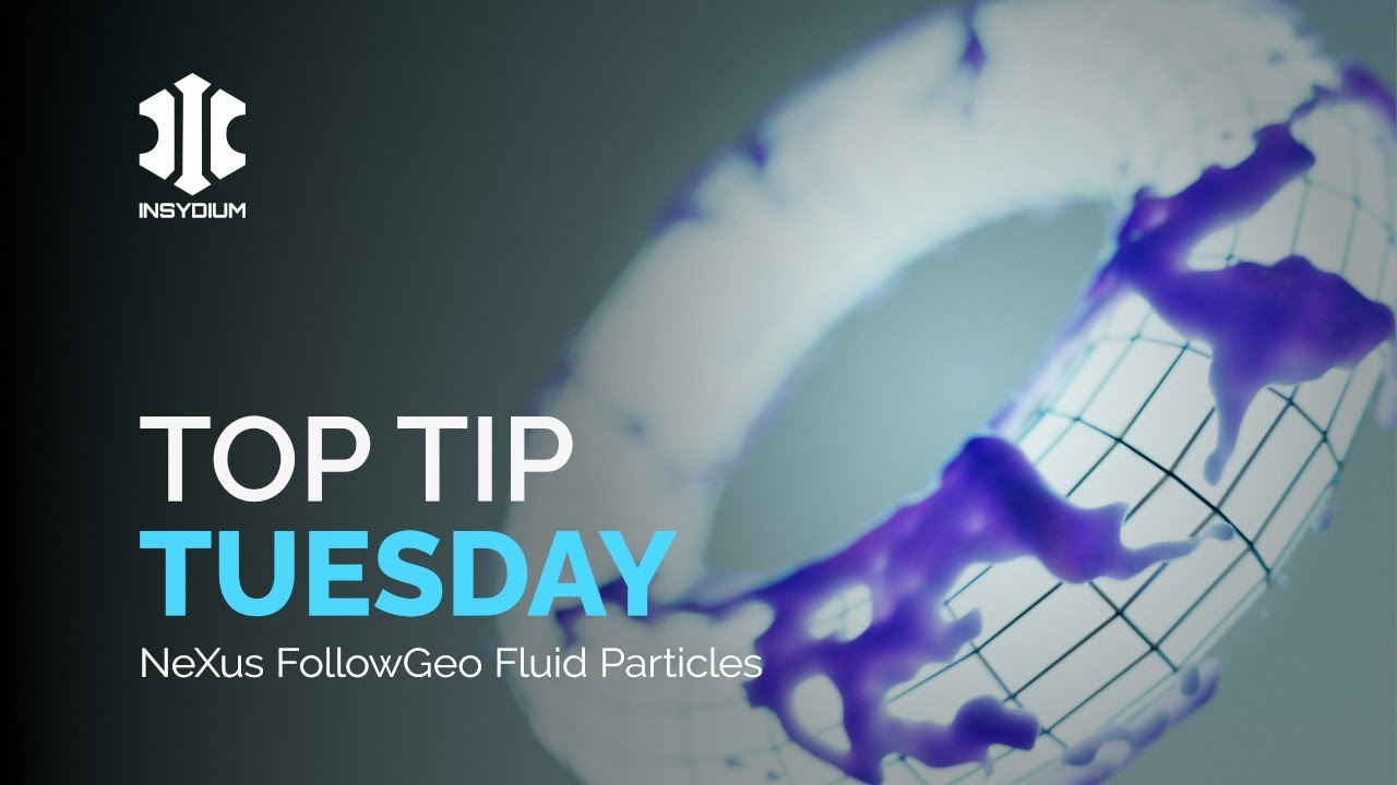 Top Tip Tuesday – NeXus FollowGeo GPU Particle Fluids