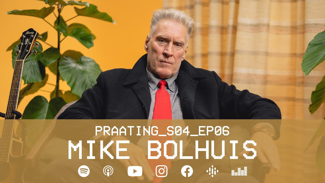 PRAATING S4 EP 06 - MIKE BOLHUIS