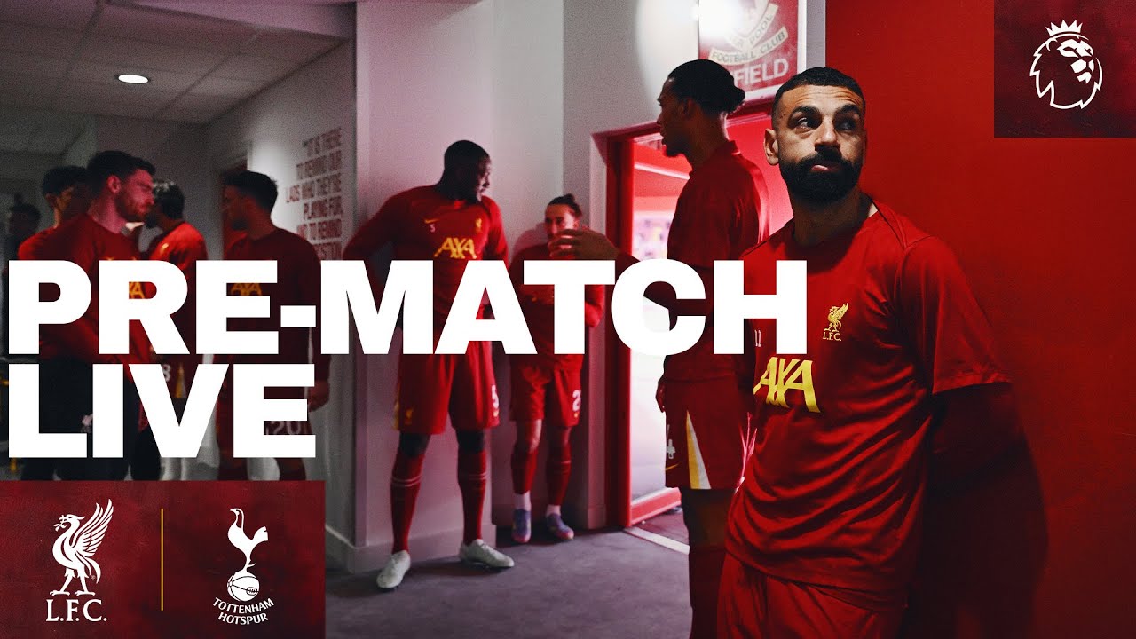 Liverpool vs Tottenham | Live Premier League build-up from Anfield