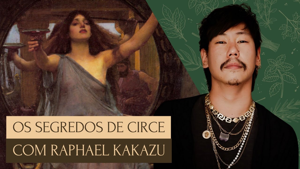 Descubra tudo sobre a Feiticeira Circe com Raphael Kakazu