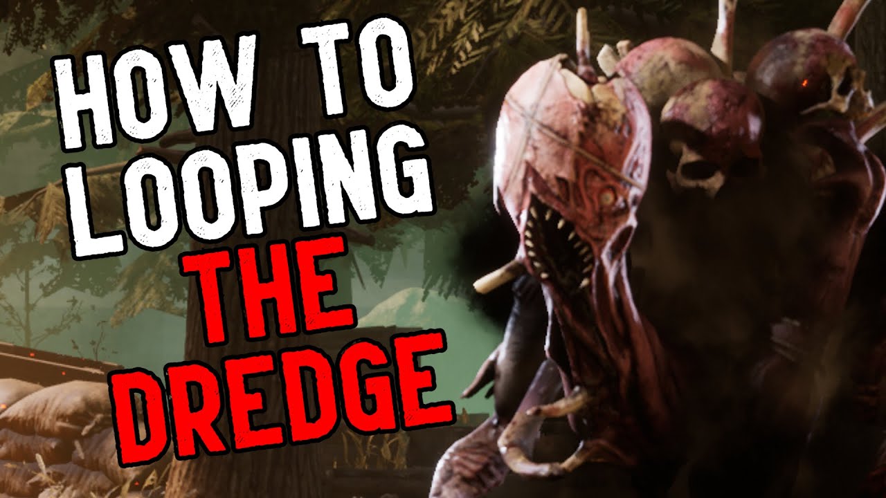 HOW TO LOOP THE DREDGE - Dead by Daylight