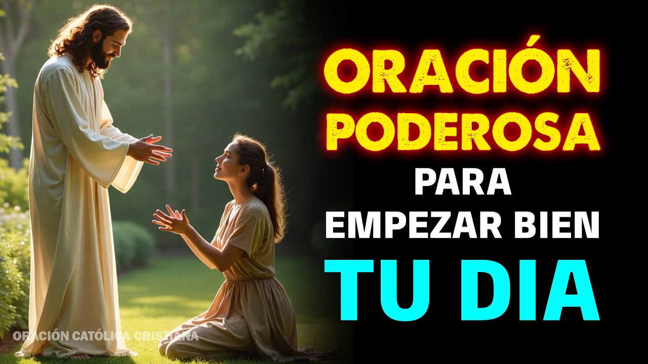 Ora Primero y Verás Cómo Todo Cambia en tu Día | Oración de la Mañana Poderosa