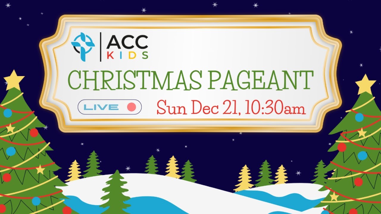 Atlantic Community Church - LiveStream - December 21, 2025 - ACC Kids Christmas Pageant