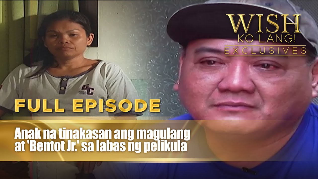 Anak na tinakasan ang magulang at 'Bentot Jr.' sa labas ng pelikula (Full Episode) | Wish Ko Lang