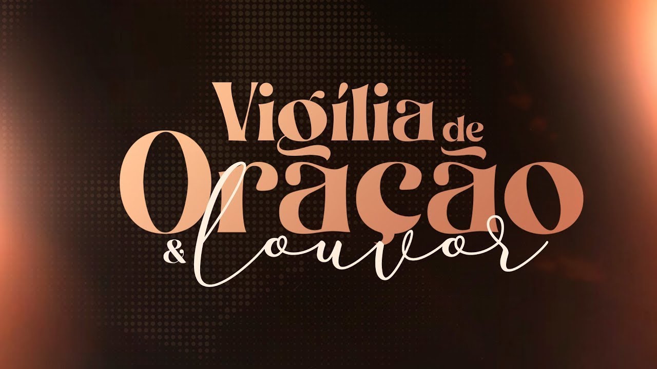 VIGÍLIA DE ORAÇÃO E LOUVOR |  AD SEARA SEDE - 18/02/2026