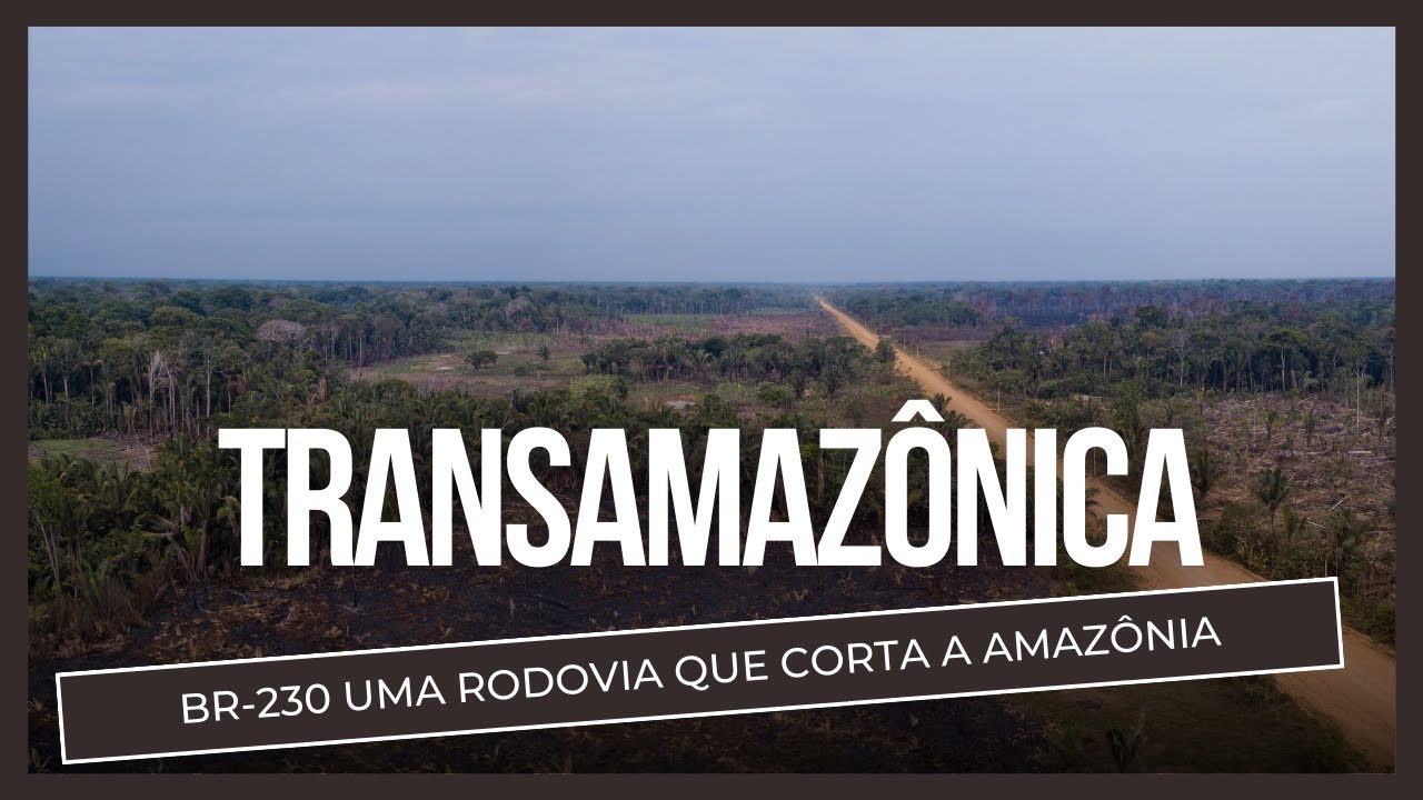 BR-230 | A TRANSAMAZ&Ocirc;NICA