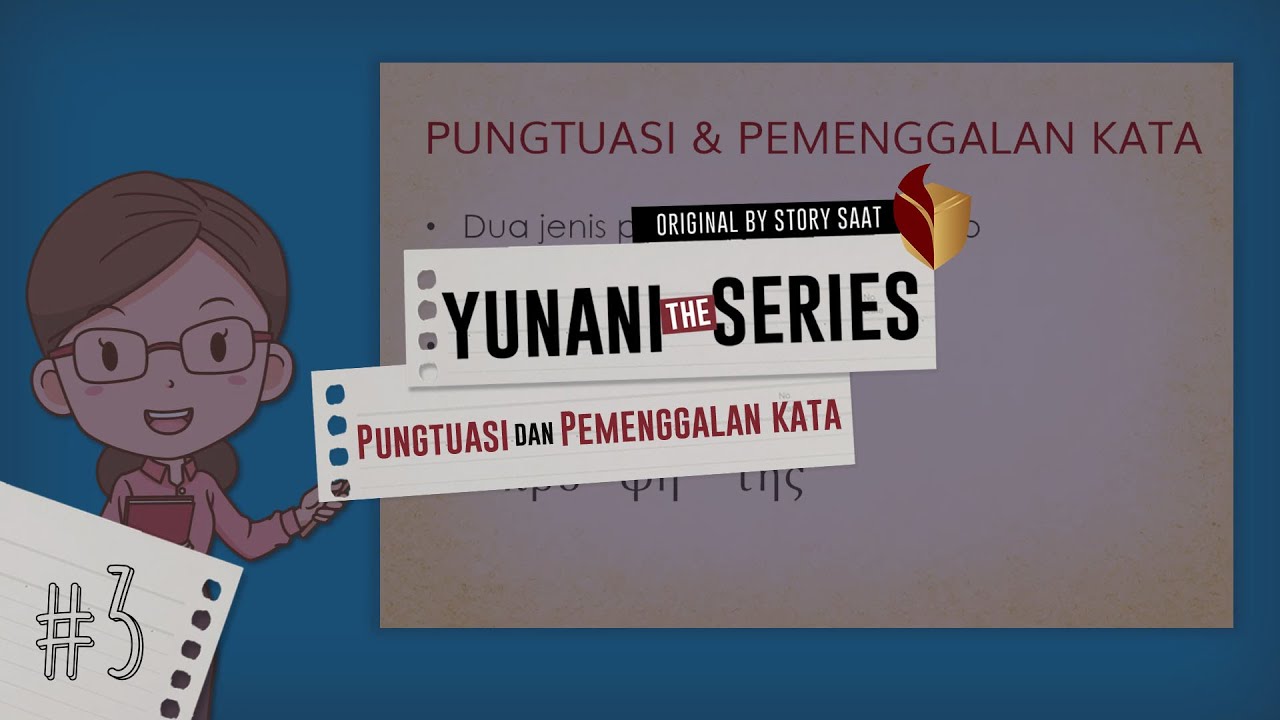 Ep. 3 Pungtuasi dan Pemenggalan Kata - Yunani The Series!
