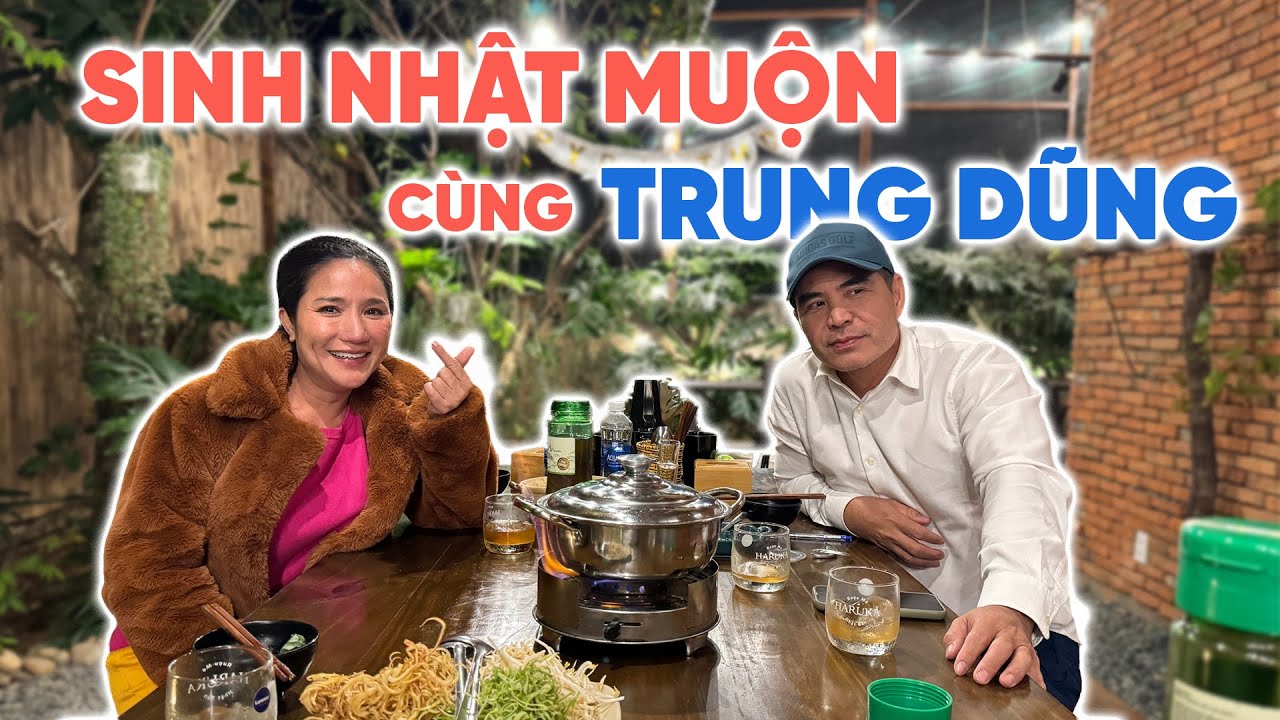TRUNG DŨNG MỪNG SINH NHẬT MUỘN CÁT TƯỜNG TẠI ĐÀ LẠT !!!