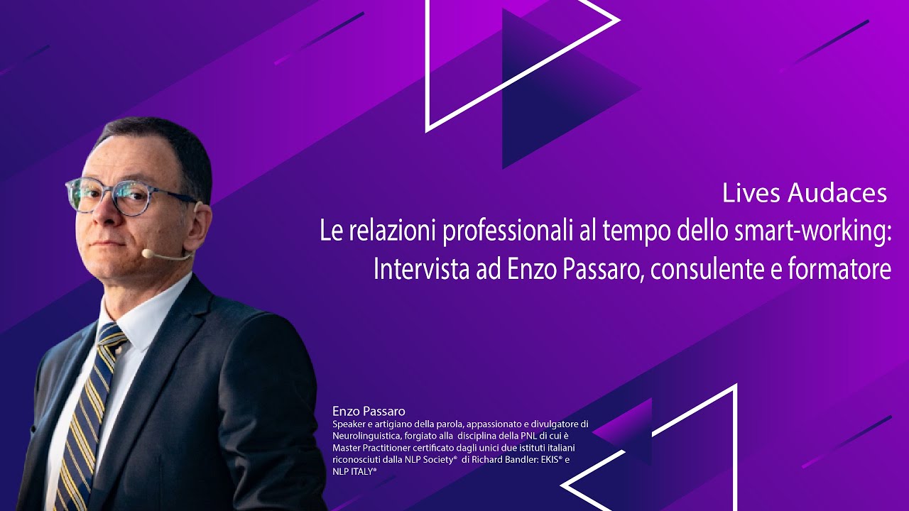 Le relazioni professionali al tempo dello smart-working: Intervista ad Enzo Passaro