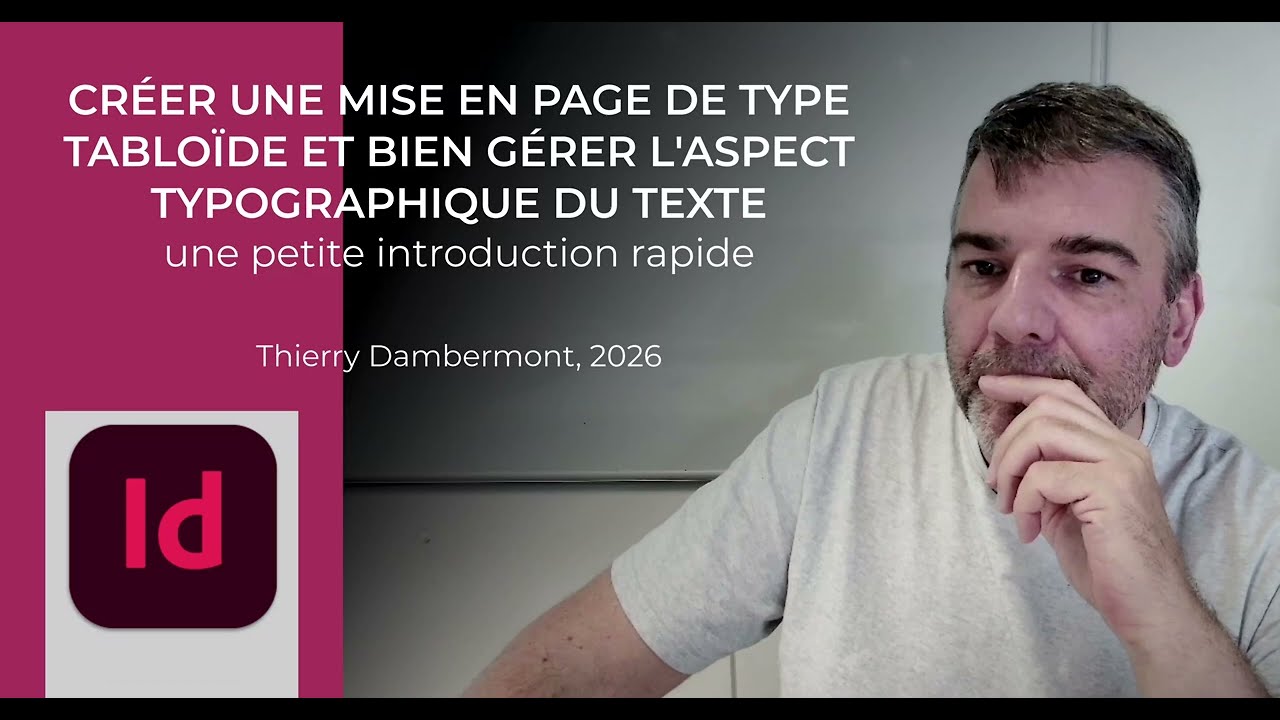 ID - Adobe InDesign pour débutants… CRÉER UNE MISE EN PAGE DE TYPE TABLOÏDE, ET RÉGLER LE TEXTE