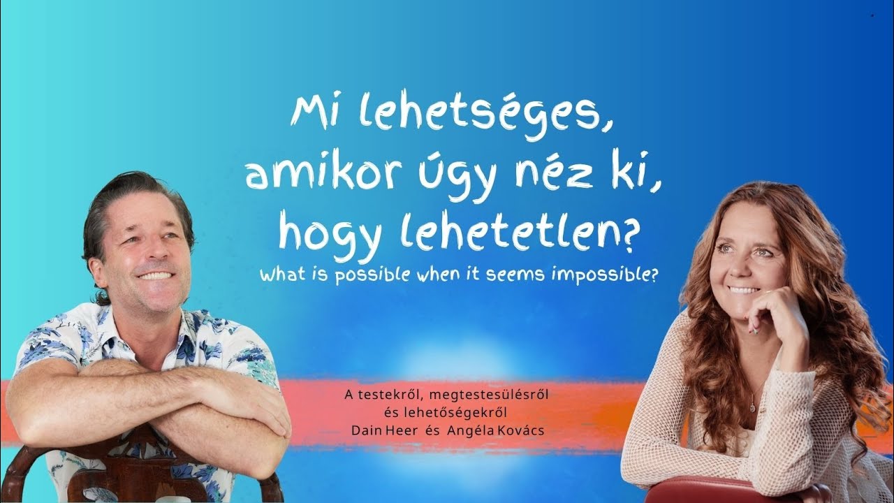 Mi lehetséges amikor úgy néz ki, hogy lehetetlen? (Magyar fordítással)