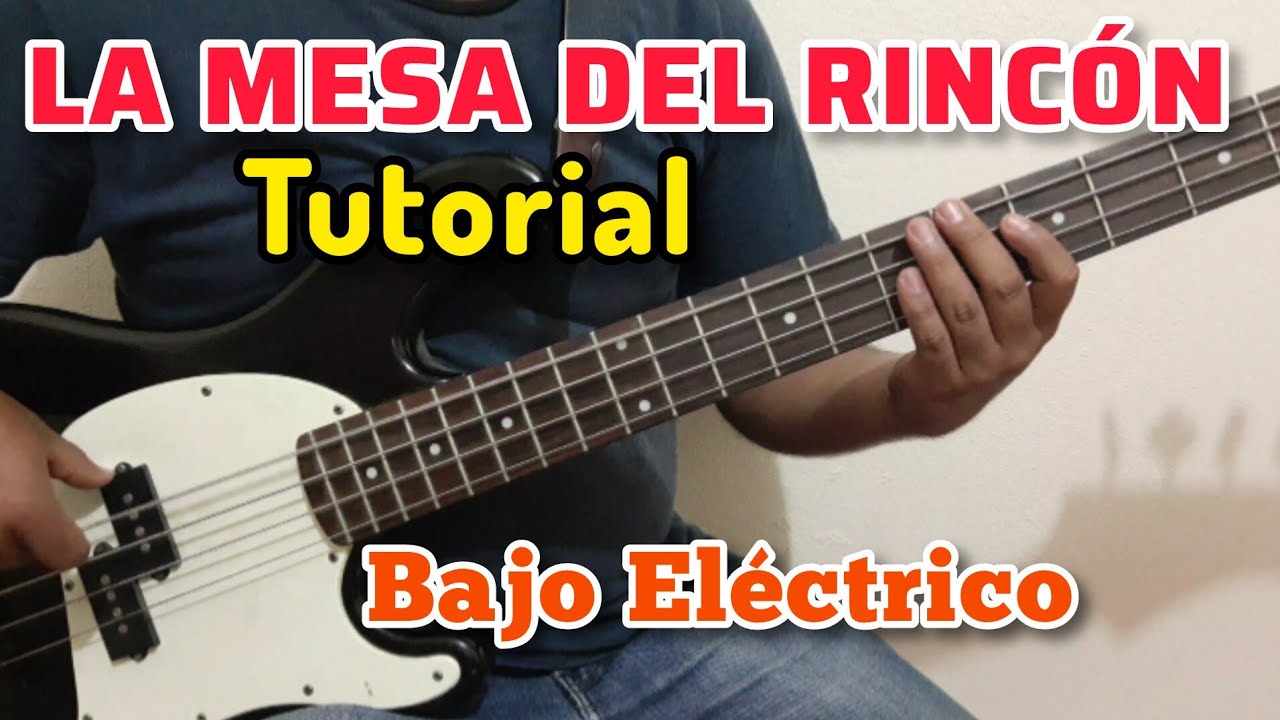 Cómo TOCAR La Mesa del Rincón en Bajo Eléctrico - Tutorial