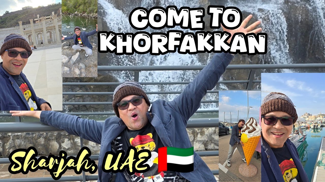 COME TO KHORFAKKAN II KHORFAKKAN SHARJAH, UAE  🇦🇪 