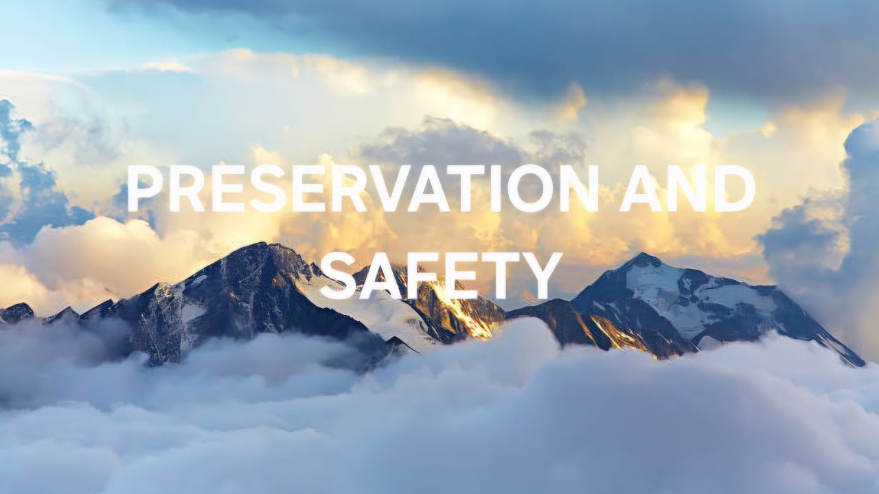 Preservation and Safety