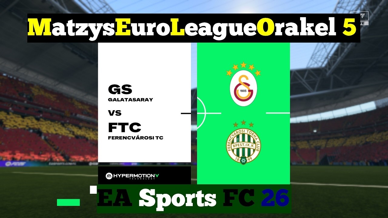 M.E.L.O. 5 ⚽ 227 Galatasaray SK vs. Ferencvaros Budapest ⚽ Spieltag 17 | EAFC 26