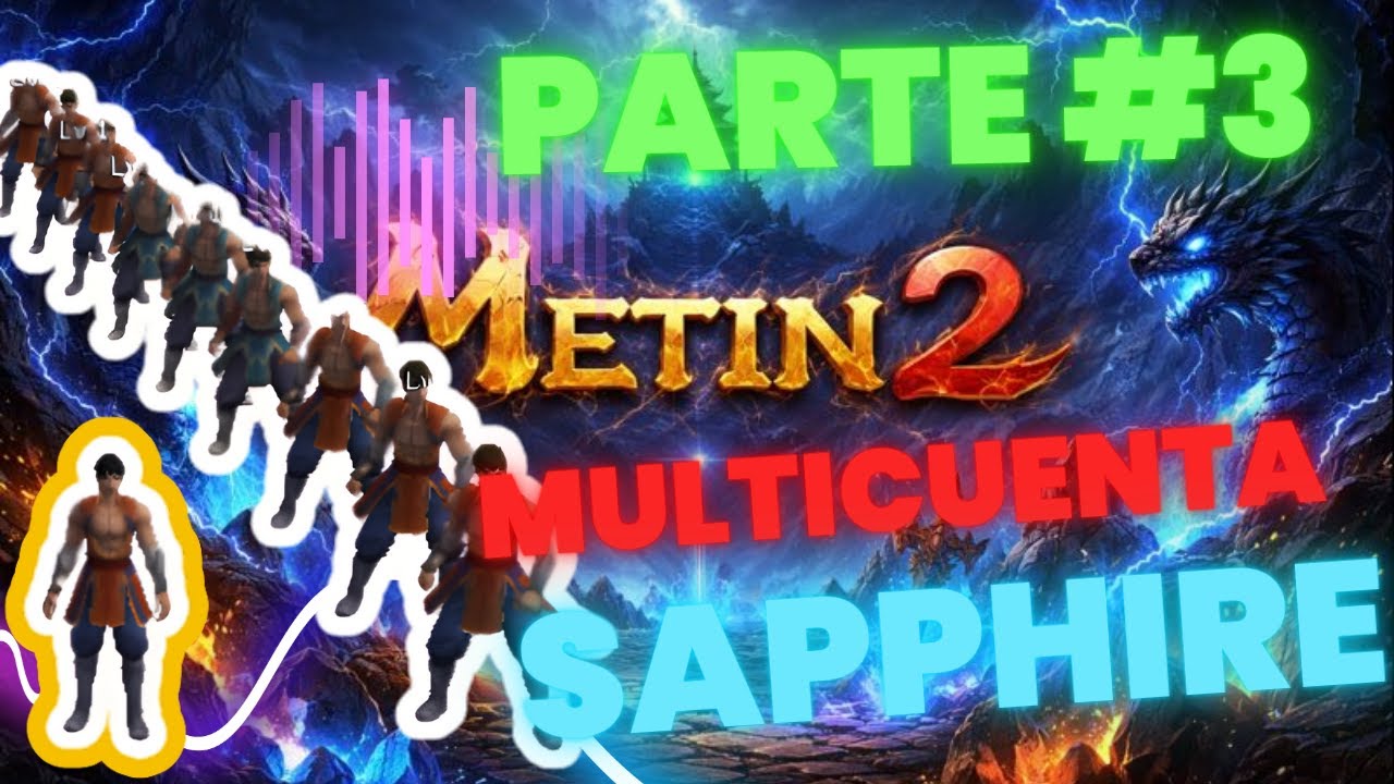 METIN2 MULTICUENTA SAPPHIRE PARTE #3