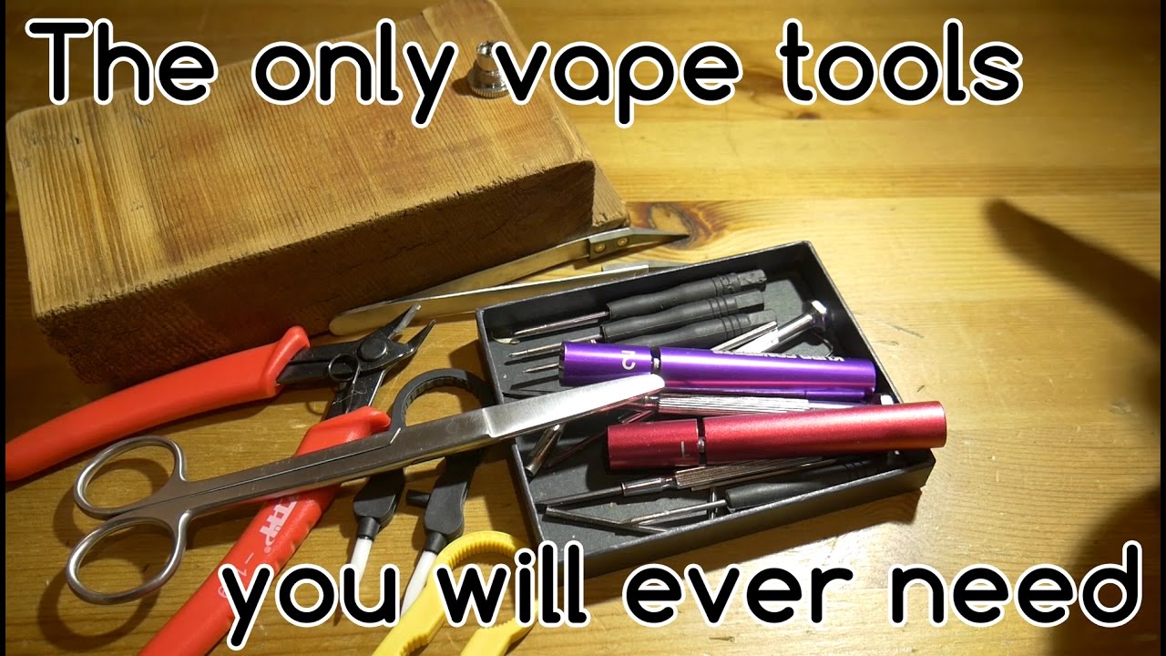 The only vaping tools you will ever need