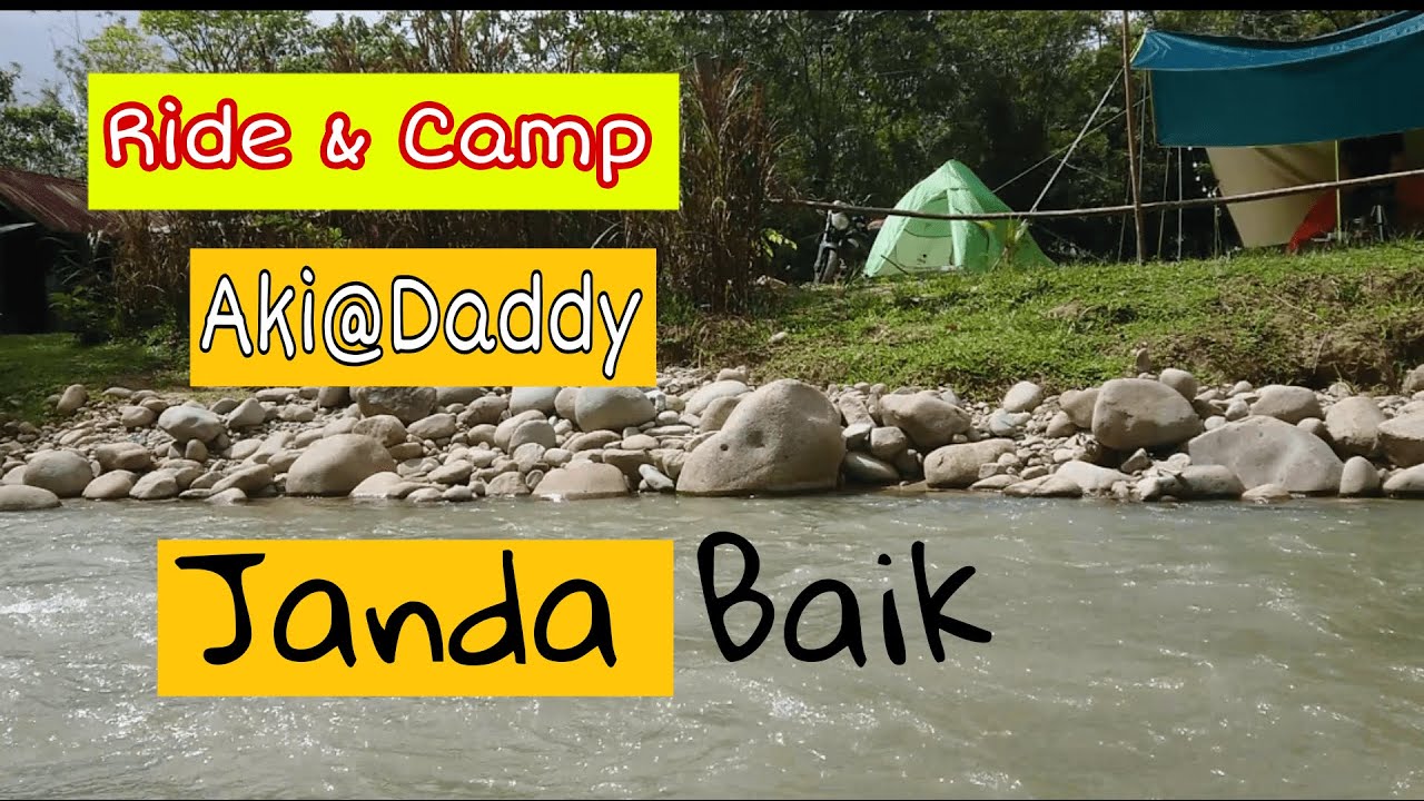 #34 | Ride & Camp | Review Aki@Daddy | Janda Baik |