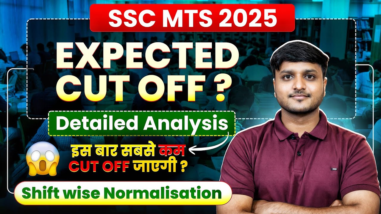 SSC MTS 2025 Expected Cut off | MTS 2025 Shift wise Normalisation | SSC MTS 2025 Cut off Analysis 