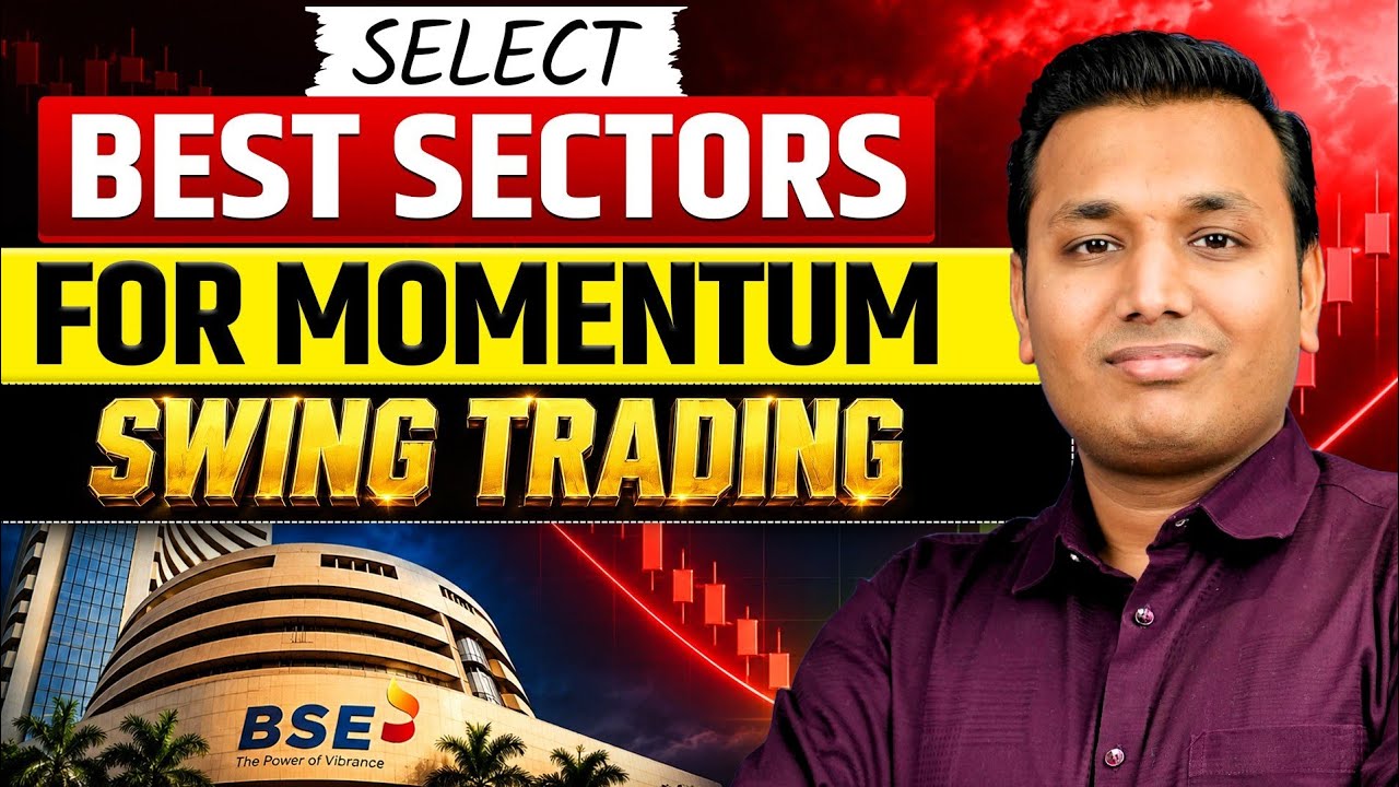 Momentum SWING के लिए BEST SECTORS | Best Stocks For Swing Trading | SEBI Registered RA |