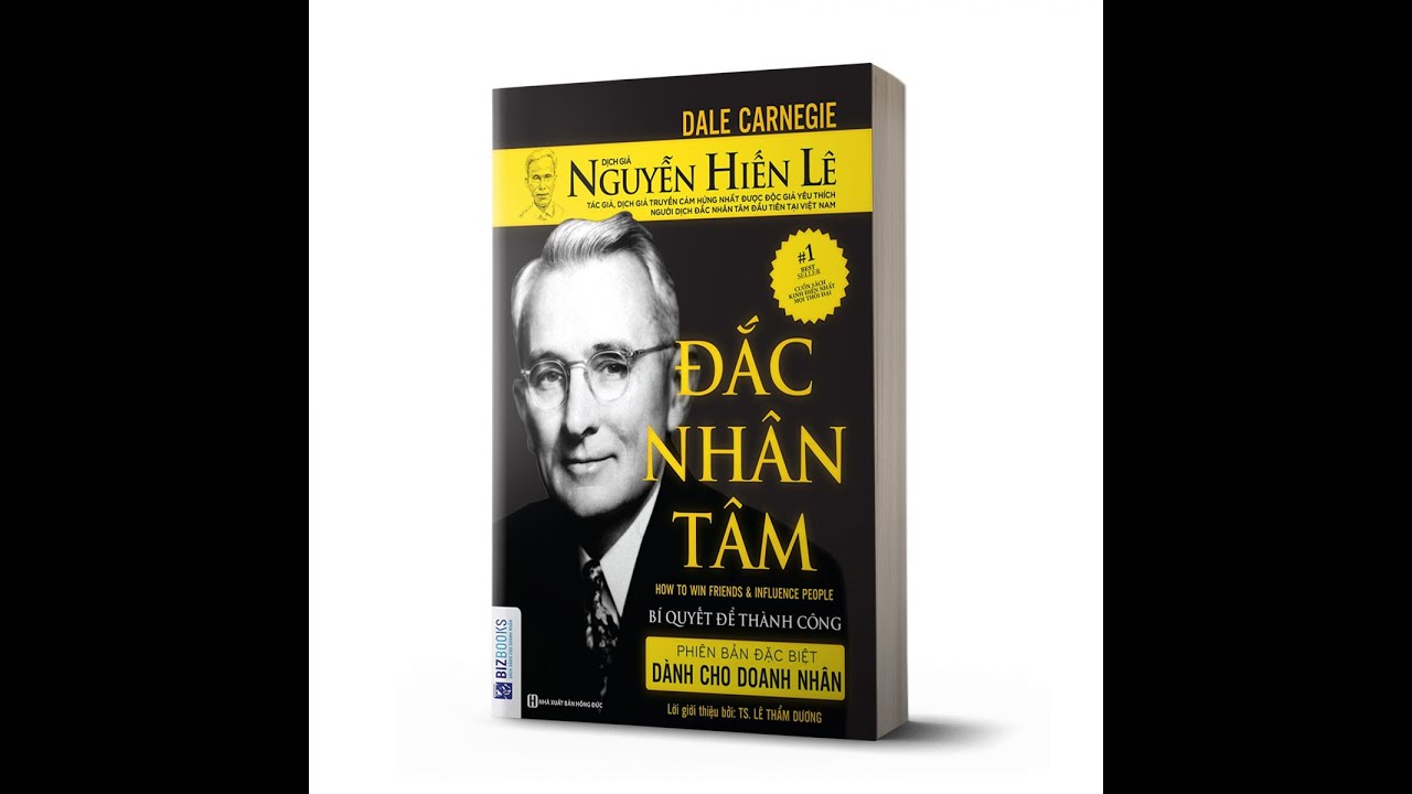 Đắc Nhân Tâm - Phần 4 - Nguyễn Hiến Lê dịch, Hoàng Yến đọc