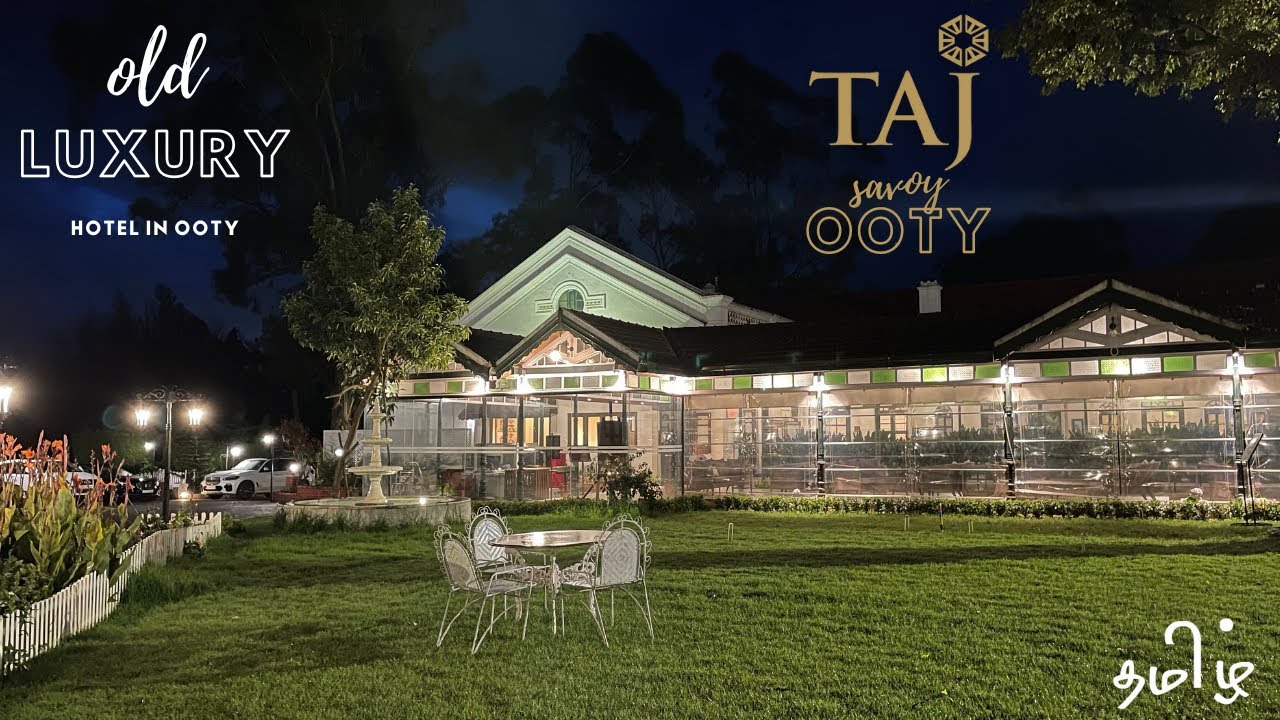 Taj Savoy Hotel Ooty | Tamil Travel Vlog | Luxury old Hotel Built in 1829