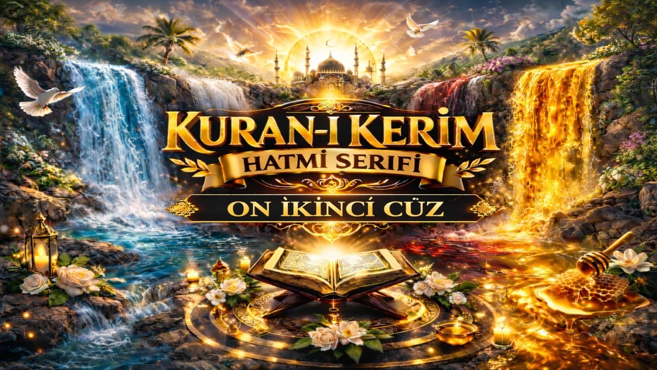 KURAN-I KERİM HATMİ ŞERİFİ - MUKABELE - ON İKİNCİ C&Uuml;Z #kuran #quran #quranrecitation #qurantilawat