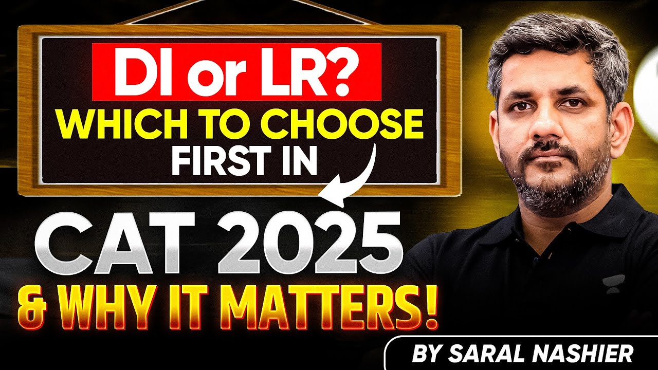 DI or LR? Which to Choose First in CAT 2025 & Why It Matters!