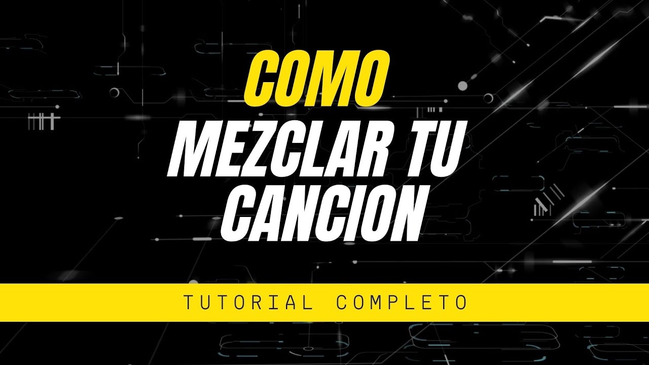 Cómo mezclar una canción - Cómo Llevar tu canción hasta Spotify (Parte 6)