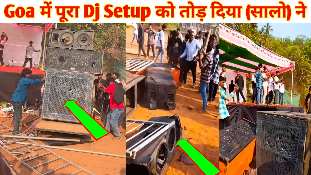 पिलर गोवा प्रोग्राम में सालो ने Dj Setup को तोड़ दिया 😭 Goa me dj setup तोड़ दिया