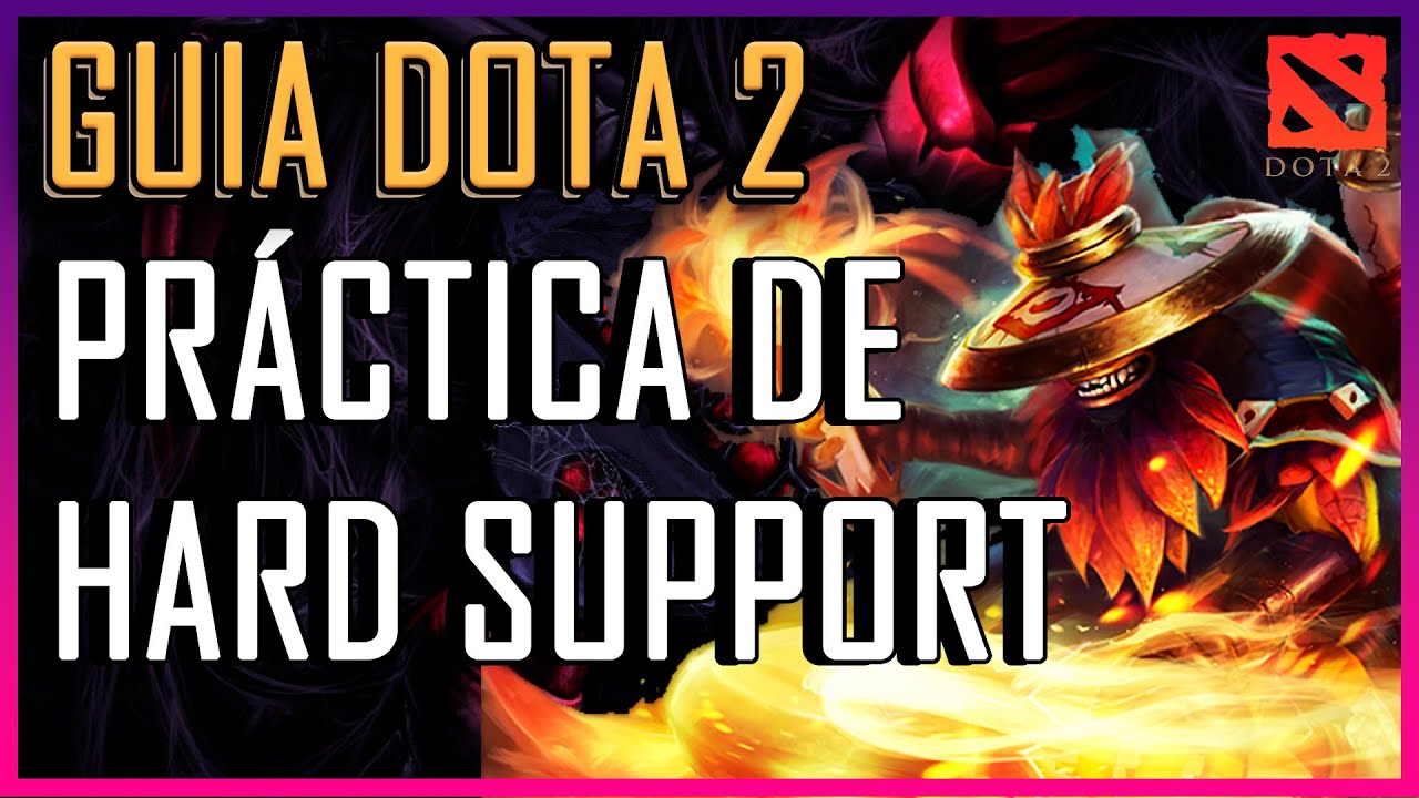 📗 Guia DOTA 2 Principiantes 2024 | # 20 | Práctica de HARD SUPPORT