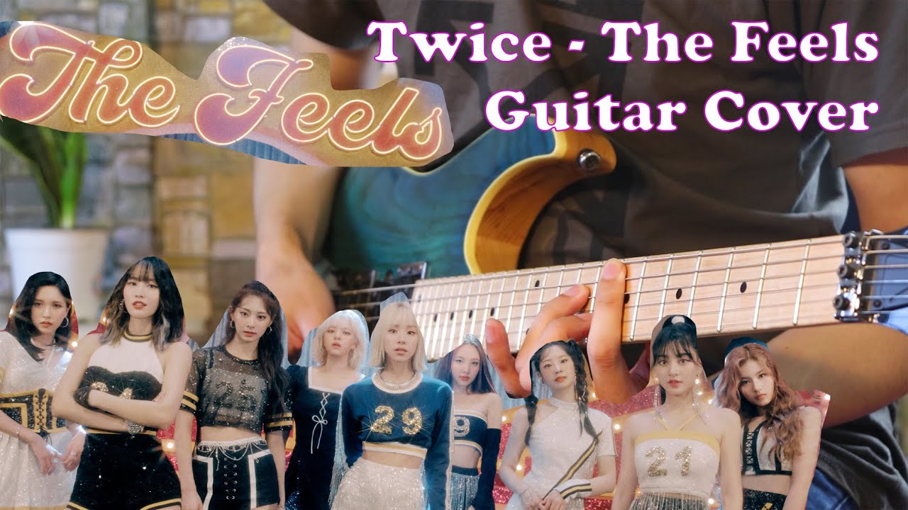 TWICE (트와이스) - The Feels (Guitar Cover) 트와이스 - 기타 커버