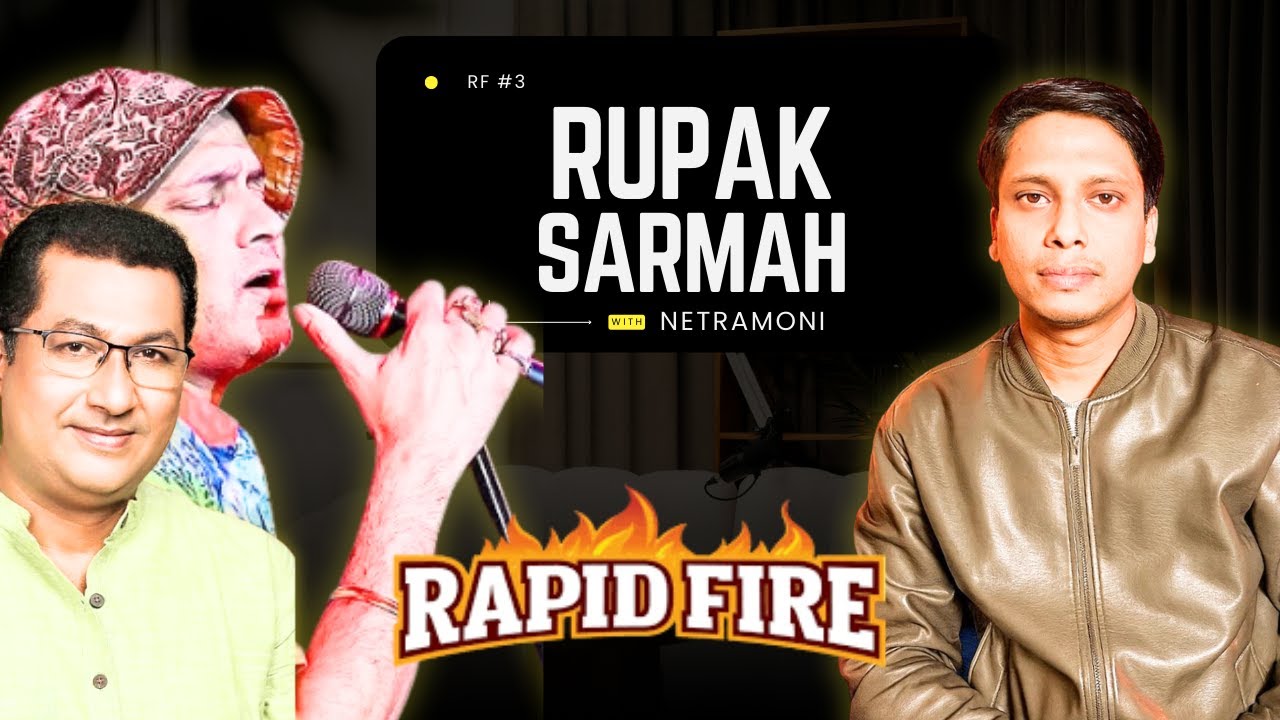 Rapid Fire with Rupak Sarmah, MLA, Nagaon | Politics Uncovered with Netramoni | Assamese Podcast