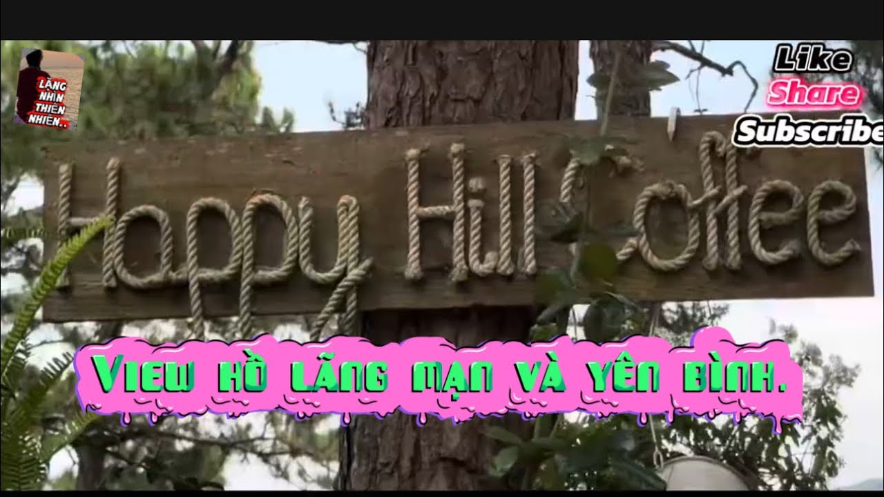 Happy Hill Coffee.. view hồ lãng mạn yên bình tại Đà Lạt#travel#nature 
