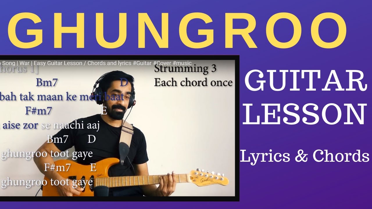Ghungroo Chords and lyrics | War | ( Easy Guitar Lesson in 4 minutes )