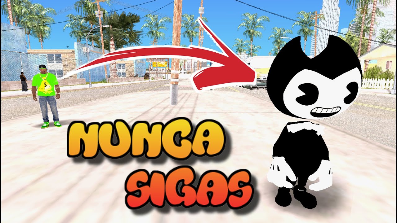 Nunca Sigas a Bendy and the Ink Machine Gta San Andreas J210 !