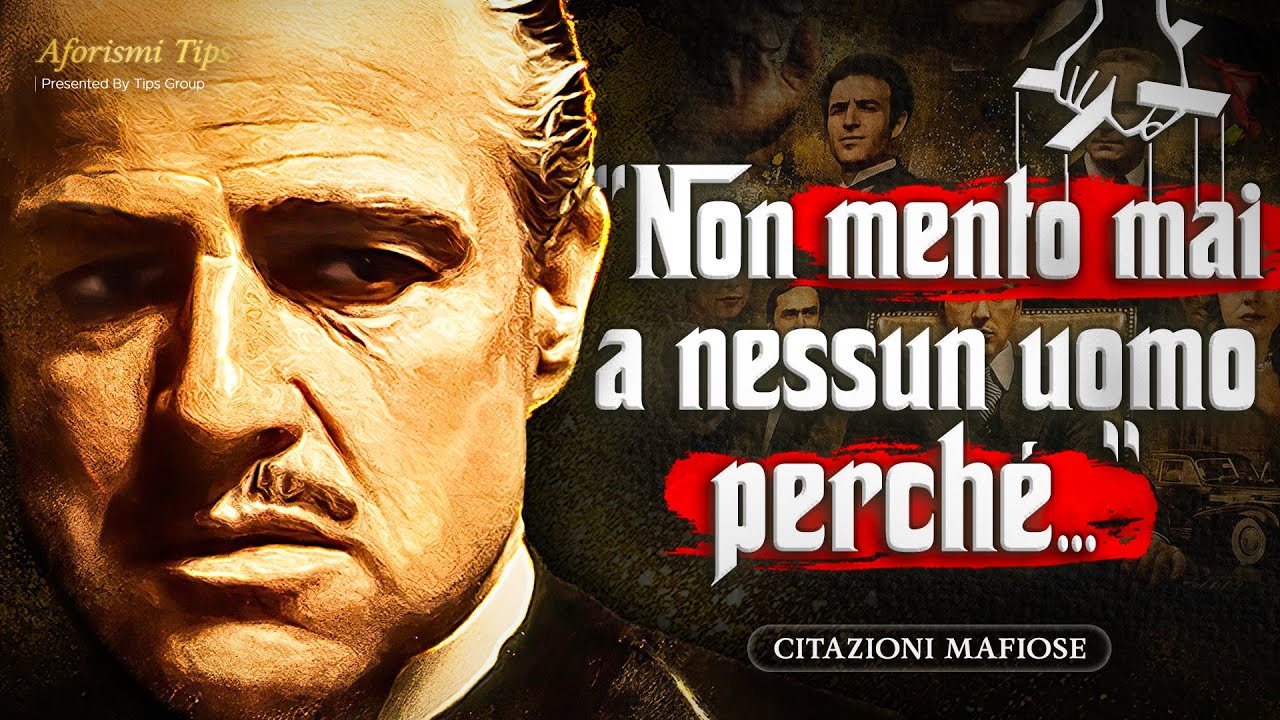 50 VERE Citazioni Mafiose | Citazioni dei Più Grandi Boss Mafiosi