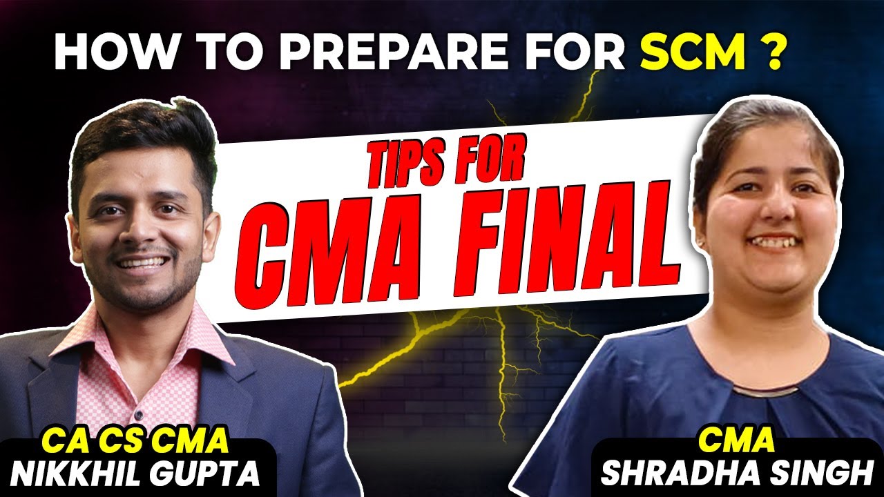 CMA Final Preparation | How to score high in SCM  | Tips for Fast Revision | CMA Prepration Tips