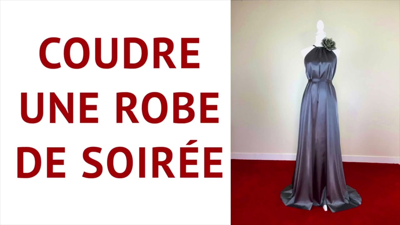 Comment coudre une robe de soir&eacute;e 👜👗💋