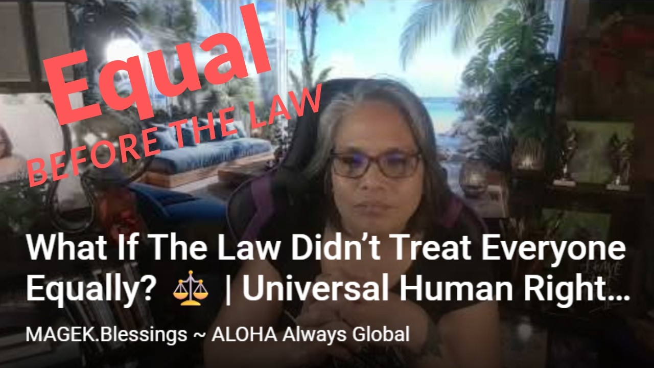 What If The Law Didn&rsquo;t Treat Everyone Equally? ⚖️ | Universal Human Rights #7