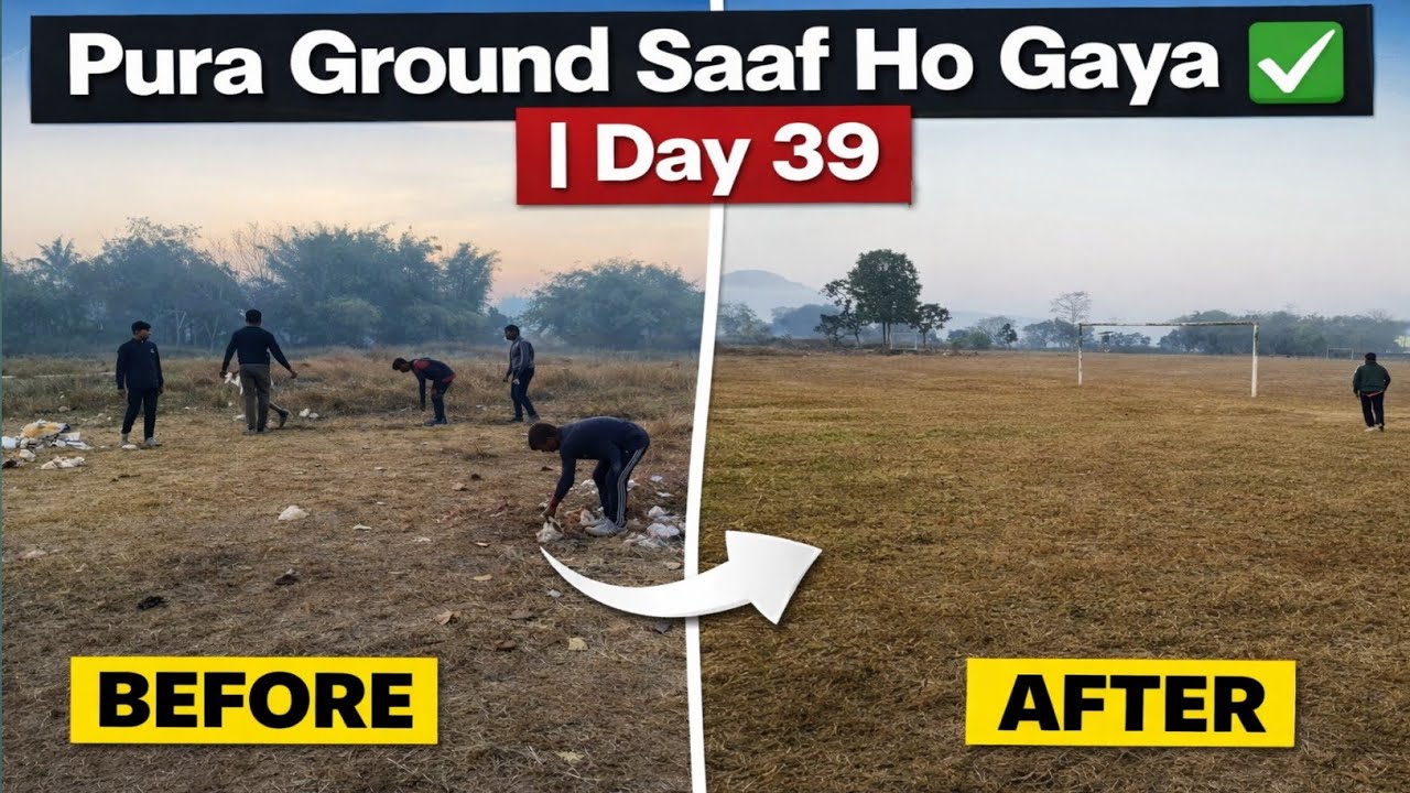 Pura Ground Saaf Ho Gaya ✅ | Day 39 