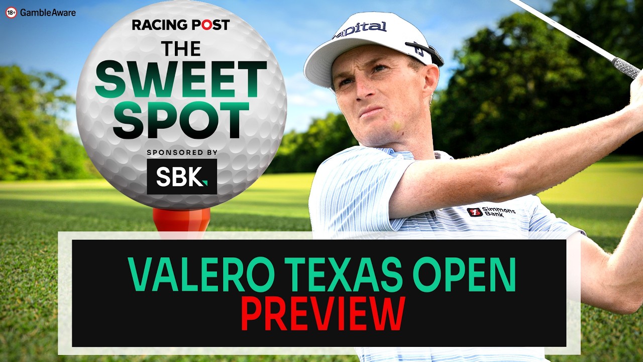 Valero Texas Open Preview | Golf Tips | The Sweet Spot | Racing Post | SBK