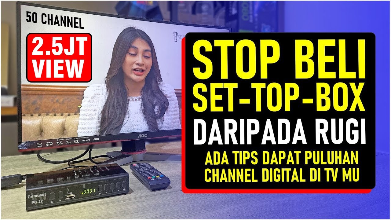 @349 CEK DULU SEBELUM BELI, dan tips dapat puluhan channel di TV MU tanpa SET TOP BOX dvbt2 digital