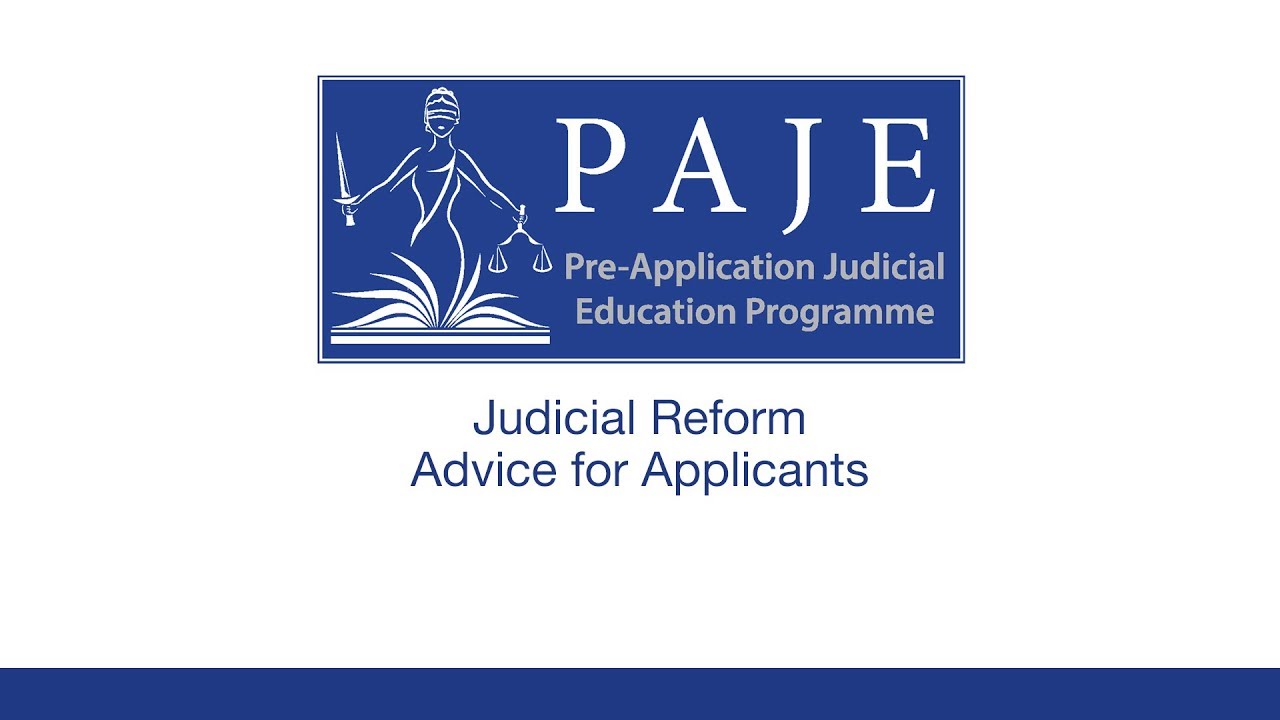 PAJE 06 Judicial Reform Advice for Applicants