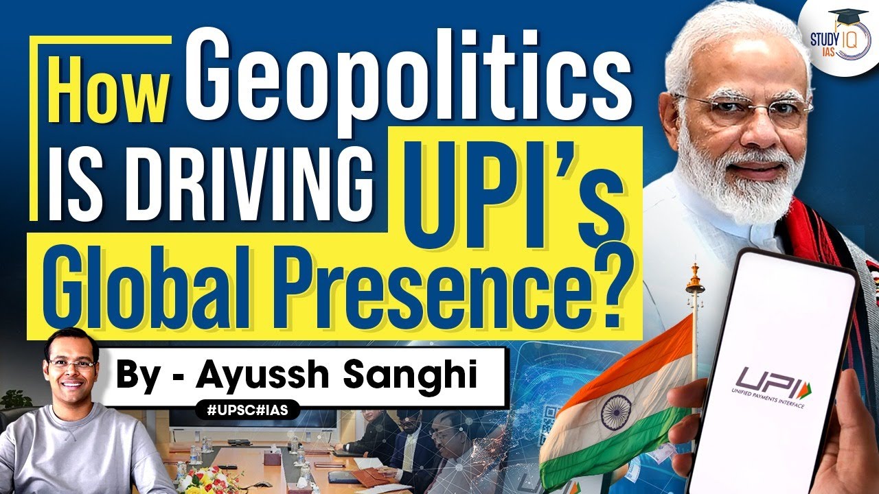 Geopolitics is driving UPI’s bid to go Global | NPCI | Payments war | UPSC