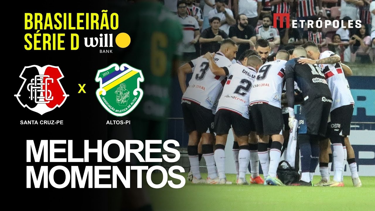 Confira os melhores momentos de SANTA CRUZ-PE 1 X 1 ALTOS-PI pelo Brasileirão Série D Will Bank