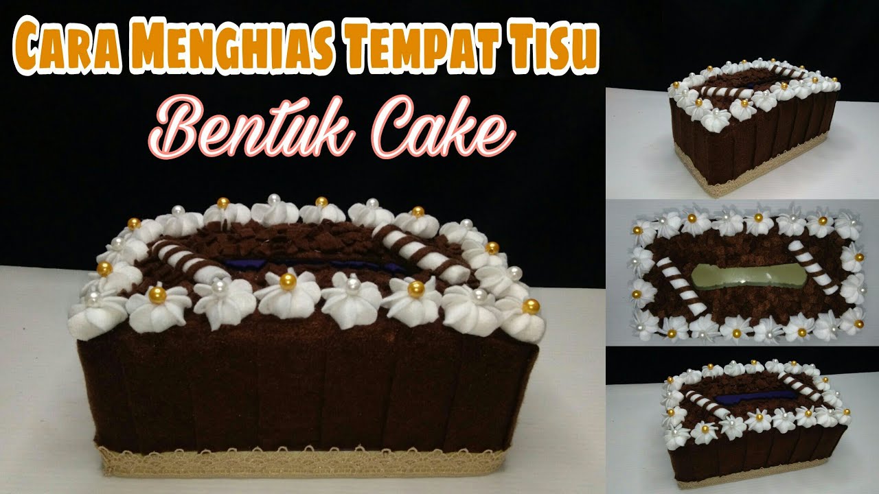 Cara menghias tempat tisu dari kain flanel II Bentuk Cake