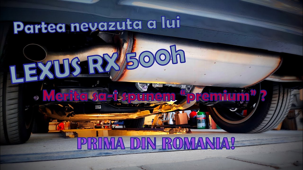 🔝LEXUS RX500h - prima din Romania. Merita 100.000 euro?💰 Cum arata pe dedesubt🧑‍🔧