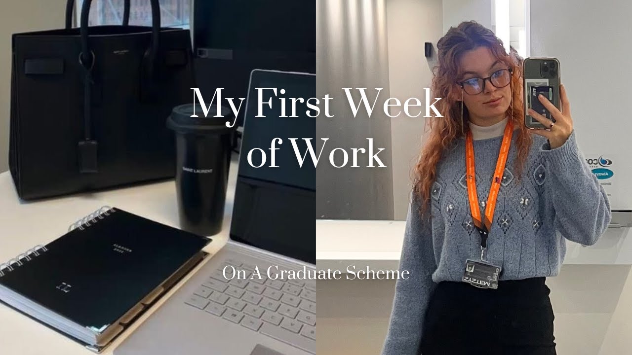 Starting My Graduate Job - First Week at Work
